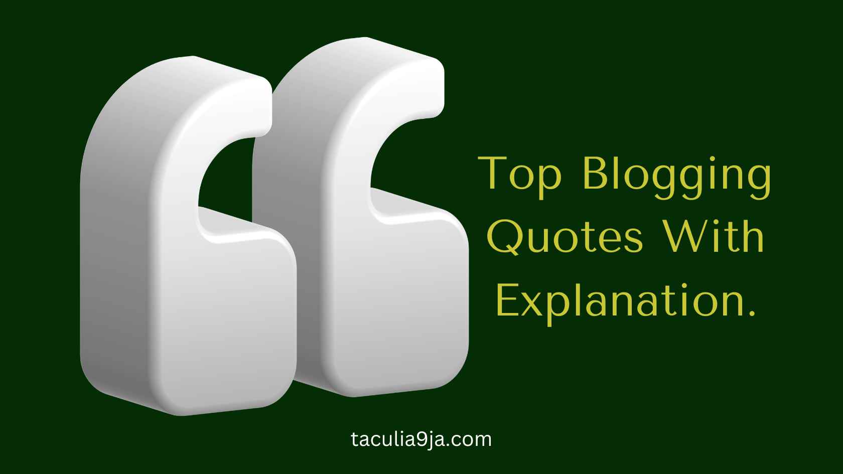 top blogging quotes with explanation